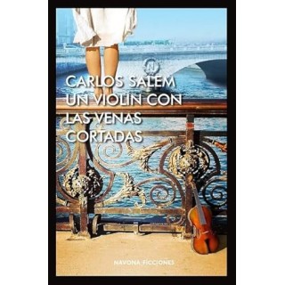 UN VIOLÍN CON LAS VENAS CORTADAS